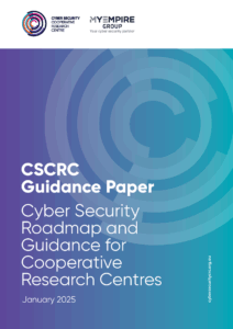 CSCRC Guidance Paper: Cyber Security Roadmap and Guidance for Cooperative Research Centres